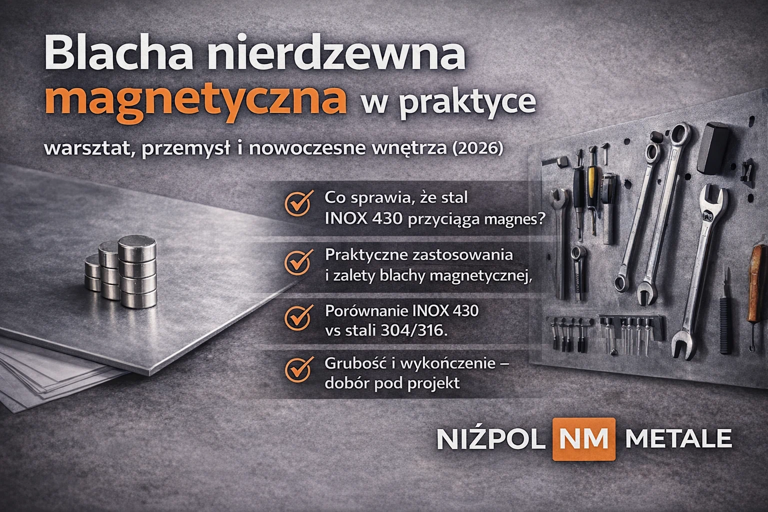 Blacha nierdzewna magnetyczna w praktyce – zastosowania techniczne i dekoracyjne (2026)