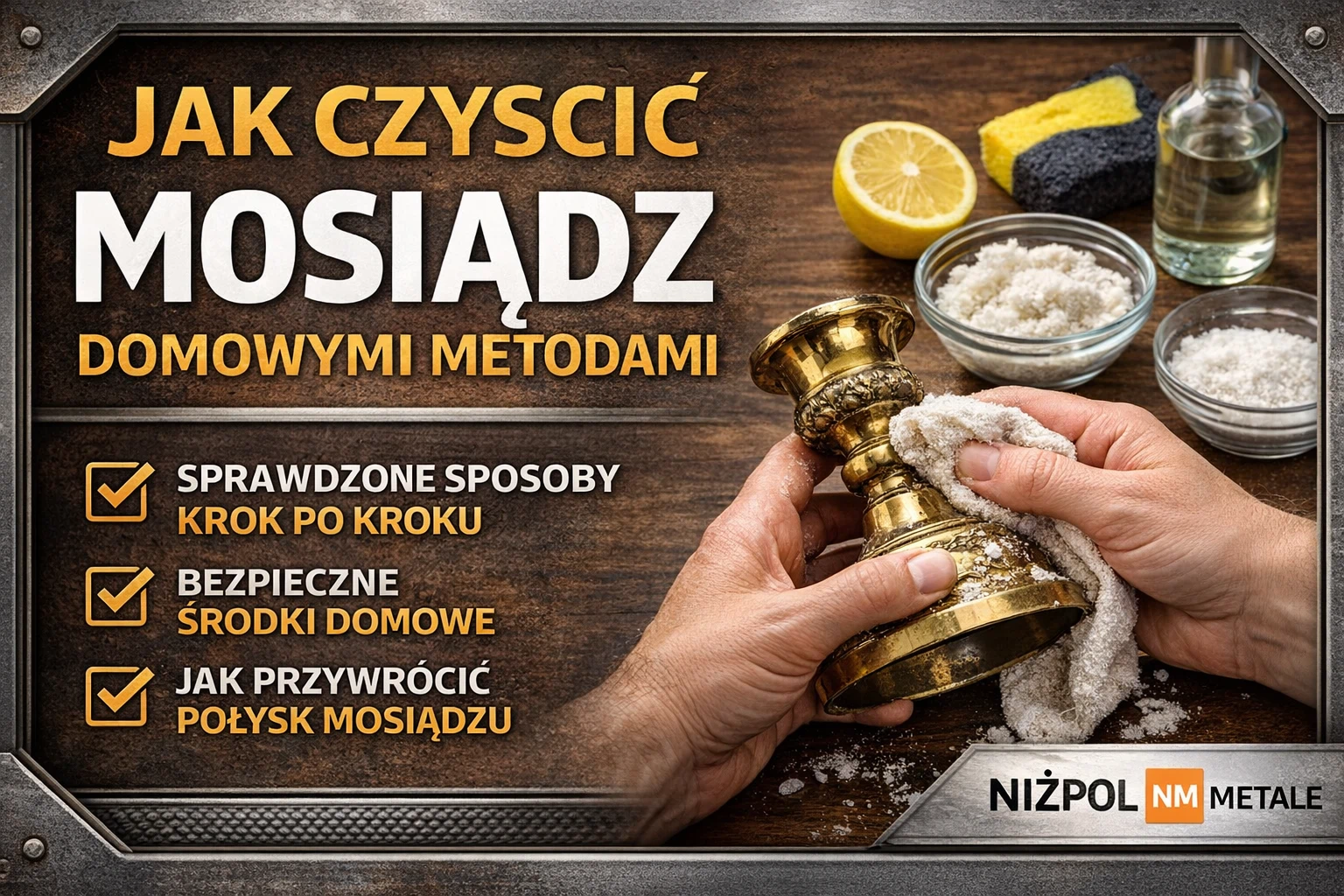 Jak czyścić mosiądz domowymi metodami – poradnik Niżpol Metale